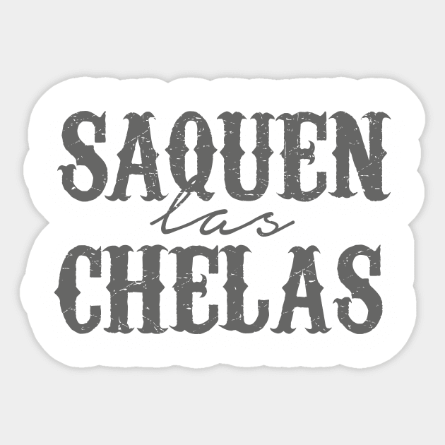 Saquen las chelas - Vintage design Sticker by verde